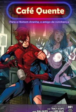 Café Quente para o Homem Aranha – Super Heróis – Sem Censura
